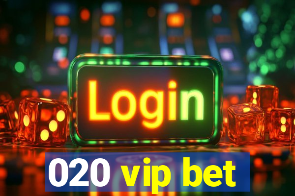 020 vip bet